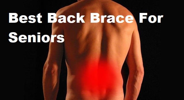 best back brace for seniors